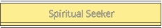 Spiritual Seeker